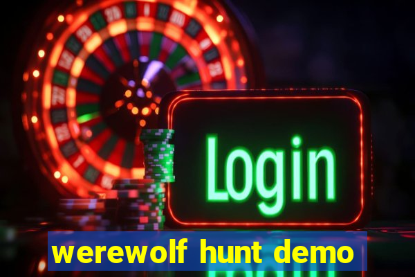 werewolf hunt demo